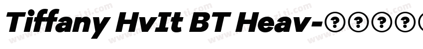 Tiffany HvIt BT Heav字体转换